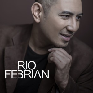 Dengarkan lagu Hanya Hatiku Yang Mampu nyanyian Rio Febrian dengan lirik