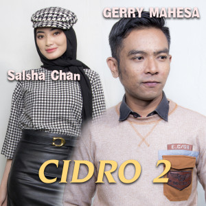 Listen to Cidro 2 song with lyrics from Gerry Mahesa