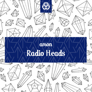 Listen to Radio Heads song with lyrics from Amon