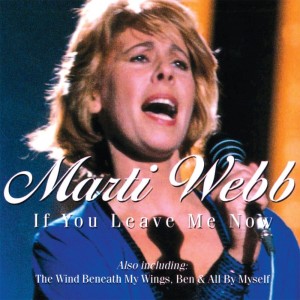 收听Marti Webb的If You Leave Me Now歌词歌曲