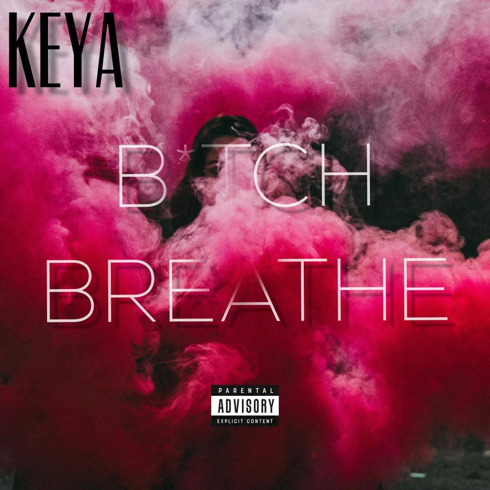 Bitch Breathe (Explicit)