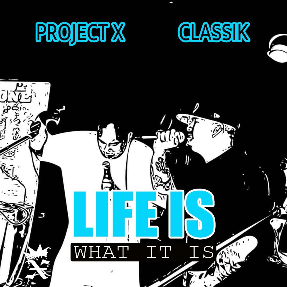 Life Is What It Is (feat. Classik) (Explicit)