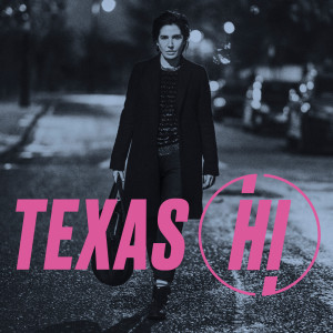 ดาวน์โหลดและฟังเพลง Hi (Single Mix) พร้อมเนื้อเพลงจาก Texas