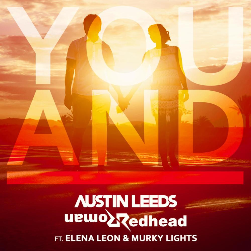 You And I(feat. Elena Leon & Murky Lights)