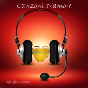 Album CANZONI D'AMORE (16 canzoni ballabili) oleh Giorgio Zaccari
