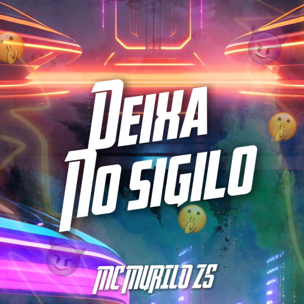 Deixa no Sigilo (Explicit)