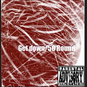 Get Down (50 Round) (feat. Unknxwn) (Explicit) dari Data