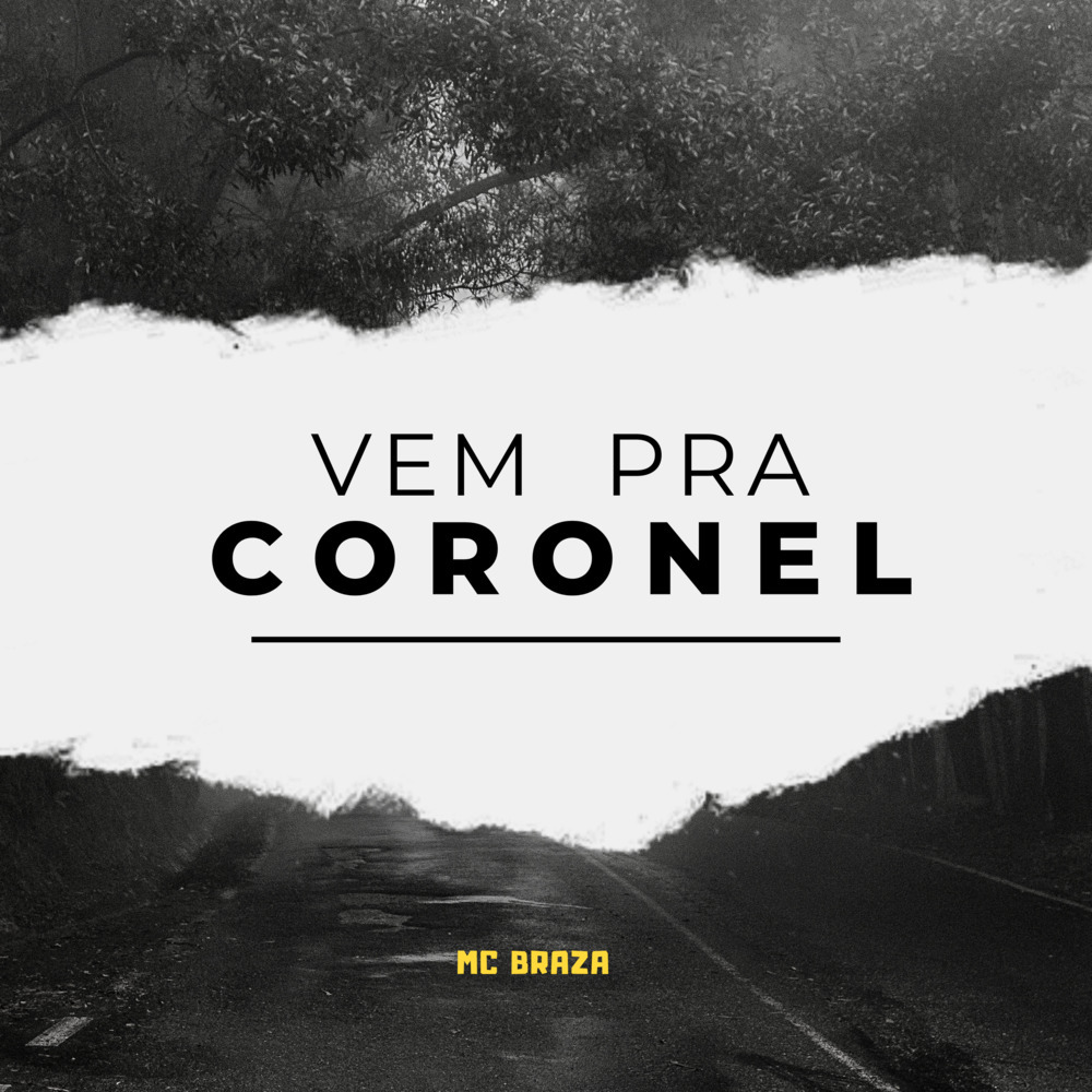 VEM PRA CORONEL (Explicit)