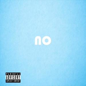 Listen to No (Explicit) song with lyrics from Mdmoney