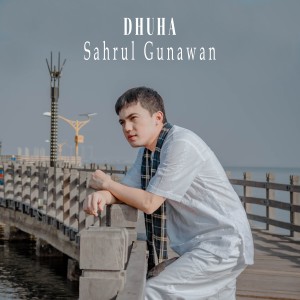 Album Dhuha oleh Sahrul Gunawan