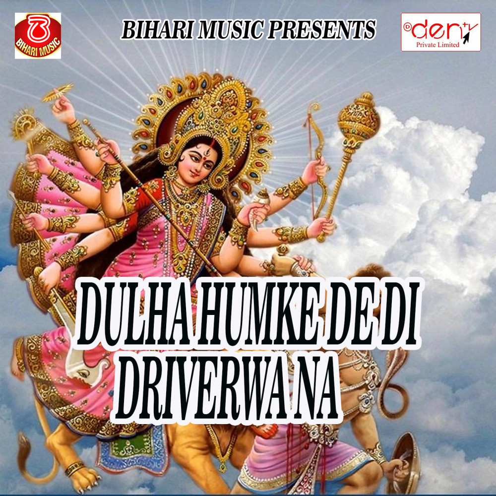 Dulha Humke De Di Driverwa Na