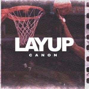 Lay Up dari Canon