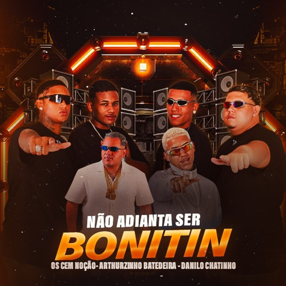Não Adianta Ser Bonitin (Explicit)