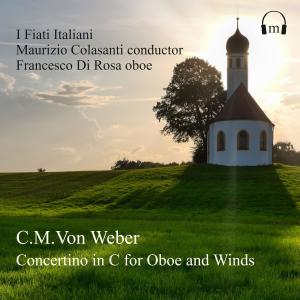 Maurizio Colasanti的专辑Carl Maria von Weber, Concertino in C for oboe and winds