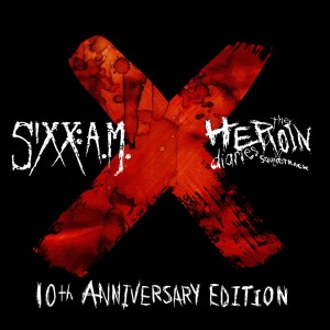 อัลบัม The Heroin Diaries Soundtrack: 10th Anniversary Edition (Explicit) ศิลปิน Sixx:A.M.