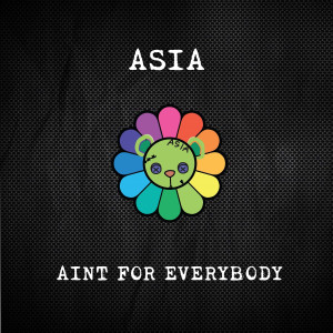Asia的专辑Aint for Everybody