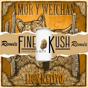 收聽Lion Nativo的Amor y Weichan (Remix Fine Kush)歌詞歌曲