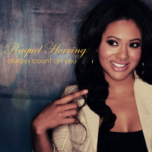 Raquel Herring的專輯Always Count on You