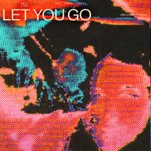 อัลบัม Let You Go (Vibe Chemistry Remix) ศิลปิน Diplo