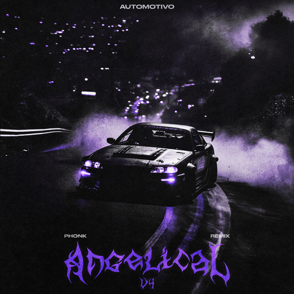 AUTOMOTIVO ANGELICAL V4 (Phonk Remix)