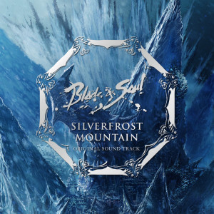 Silverfrost Mountain (Blade & Soul Original Soundtrack)