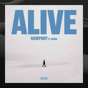 ดาวน์โหลดและฟังเพลง Alive พร้อมเนื้อเพลงจาก Neoni