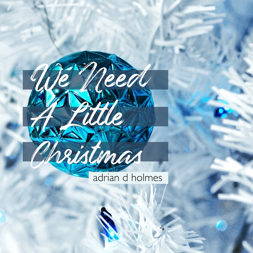 We Need a Little Christmas