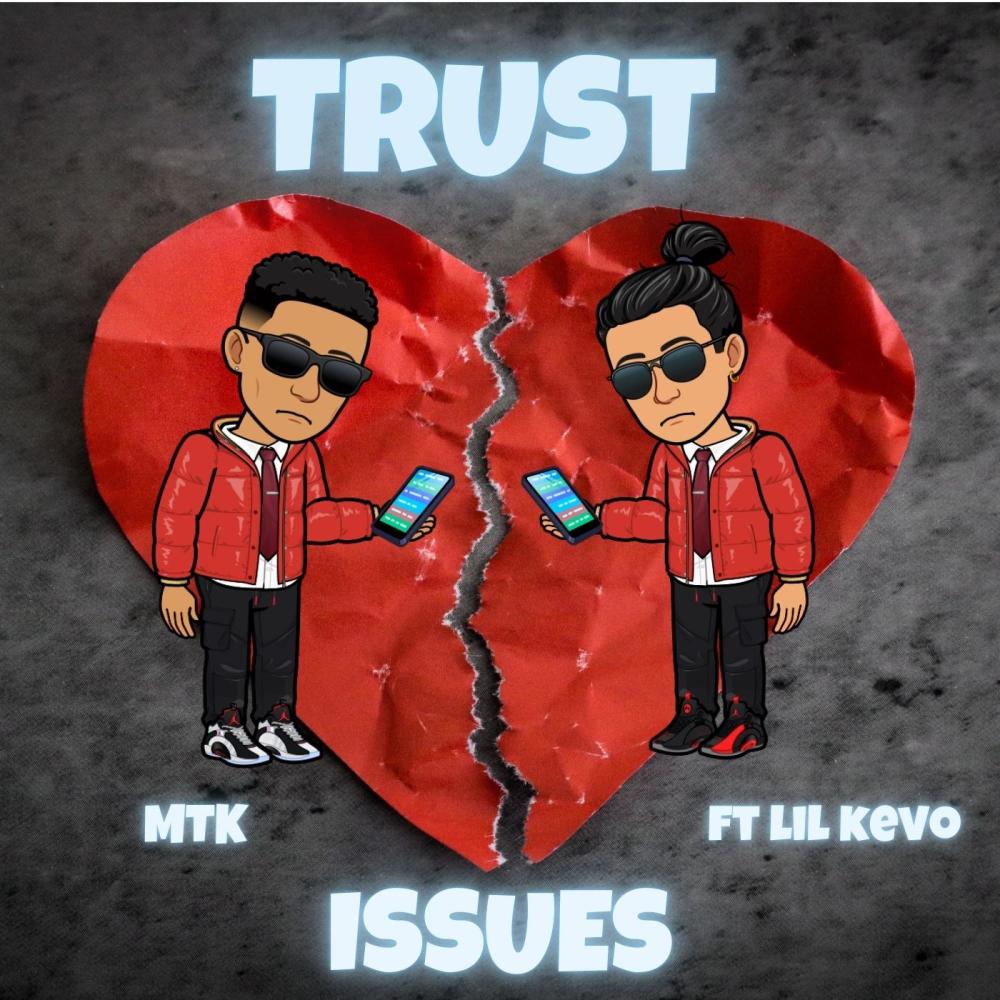 Trust Issues (feat. Lil Kevo)