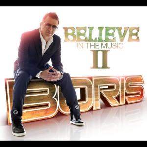 อัลบัม Believe In The Music II ศิลปิน Boris（欧美）