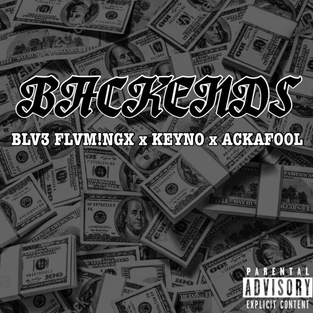 Backends (feat. KEYNO & ACKAFOOL) (Explicit)