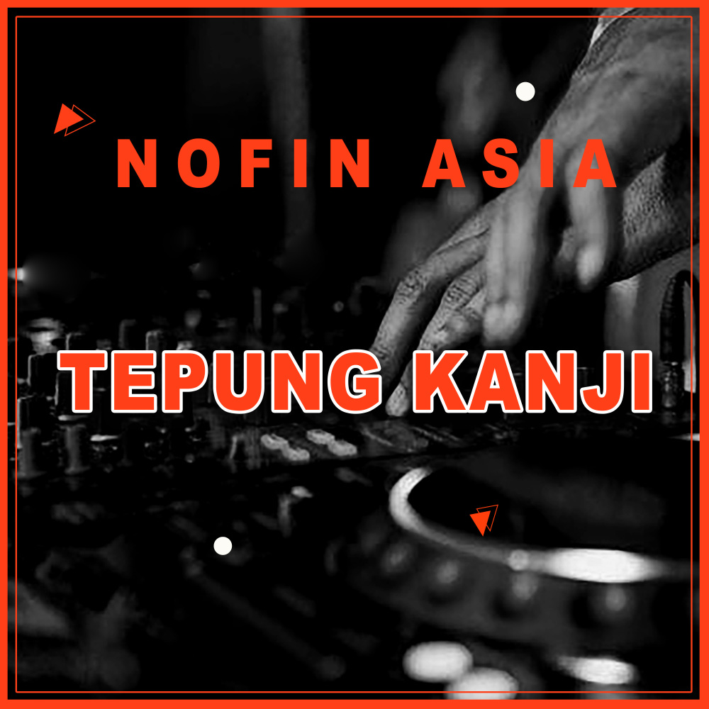 Tepung Kanji (Remix)
