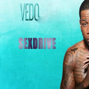 ดาวน์โหลดและฟังเพลง Sex Drive (Explicit) พร้อมเนื้อเพลงจาก VEDO