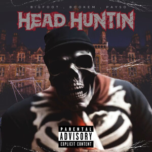 Album Headhuntin (Explicit) from BIGFOOT
