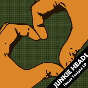 Dengarkan House Tonight lagu dari Junkie Heads dengan lirik
