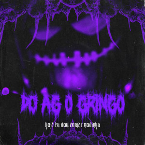 收听DJ AG o Gringo的HOJE EU VOU COMER NOVINHA 02 (Slowed + Reverb) (Explicit)歌词歌曲