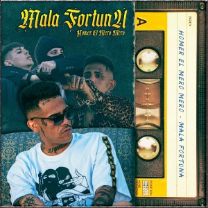 收听Homer el Mero Mero的Mala Fortuna歌词歌曲