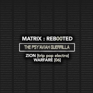 อัลบัม Matrix: Reb00ted - the Psy'Aviah Guerrilla - Zion (Trip Pop Electro) Warfare (06) (Explicit) ศิลปิน Various Artists