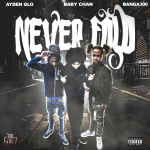 Dengarkan lagu Never Fold (Explicit) nyanyian Ayden Glo dengan lirik