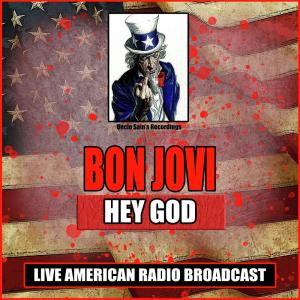 Hey God (Live) dari Bon Jovi