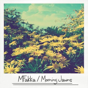 Album Morning Jawns from MFakka