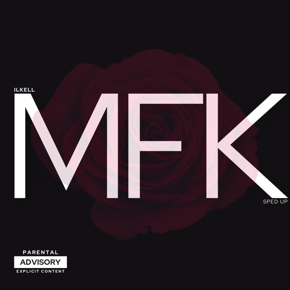 MFK (Sped Up) (Explicit)