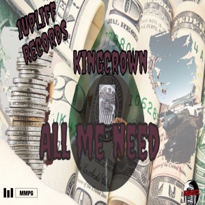 收聽KingCrown的All Me Need歌詞歌曲