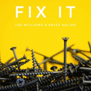 Jae Williams的專輯Fix It (feat. Krizz Kaliko)