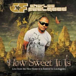 Charles Feelgood的專輯How Sweet It Is "Live"