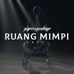 Album Ruang Mimpi 2022 Version oleh Jupitershop