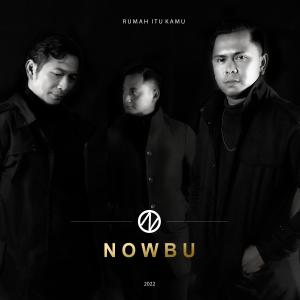 Dengarkan RUMAH ITU KAMU lagu dari NOWBU dengan lirik