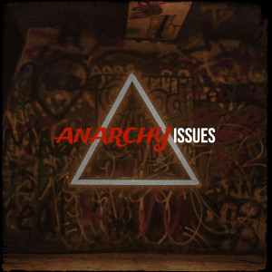 Issues的專輯Anarchy (Explicit)