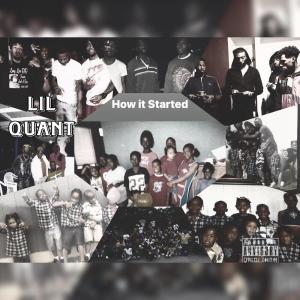 Lil Quant的專輯How It Started (Explicit)