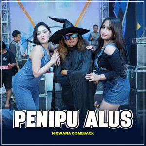 Album PENIPU ALUS (Indri Ananda) from NIRWANA COMEBACK