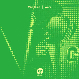 收聽Mike Dunn的Work歌詞歌曲